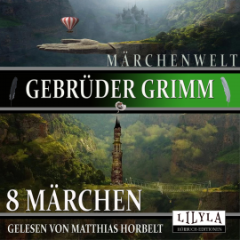 Hörbuch 8 Märchen  - Autor Gebrüder Grimm   - gelesen von Schauspielergruppe