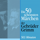 Die 50 schönsten Märchen der Gebrüder Grimm