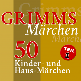 Hörbuch Grimms Märchen, Teil 1  - Autor Gebrüder Grimm   - gelesen von Jürgen Fritsche