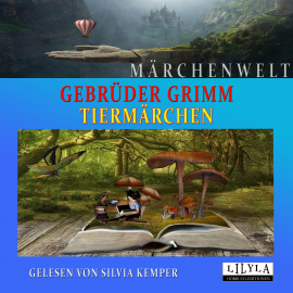 Hörbuch Tiermärchen  - Autor Gebrüder Grimm   - gelesen von Schauspielergruppe
