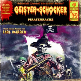 Hörbuch Piratenrache (Geister-Schocker 49)  - Autor Geister-Schocker   - gelesen von Schauspielergruppe