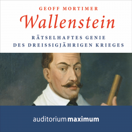 Hörbuch Wallenstein (Ungekürzt)  - Autor Geoff Mortimer   - gelesen von Axel Thielmann
