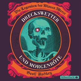 Hörbuch Dreckswetter und Morgenröte (Folge 1)  - Autor Geoff Rodkey   - gelesen von Stefan Kaminski