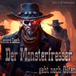 Hörbuch Der Monsterfresser ... geht nach Osten  - Autor Georg Bruckmann   - gelesen von Georg Bruckmann