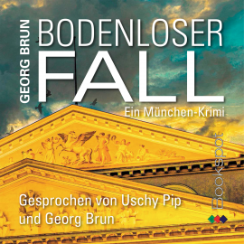 Hörbuch Bodenloser Fall  - Autor Georg Brun   - gelesen von Schauspielergruppe