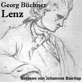 Hörbuch Lenz  - Autor Georg Büchner   - gelesen von Johannes Baerlap