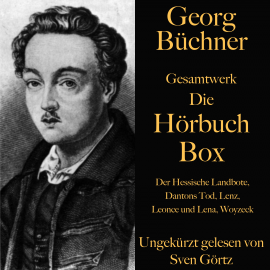Hörbuch Georg Büchner: Gesamtwerk – Die Hörbuch Box  - Autor Georg Büchner   - gelesen von Sven Görtz
