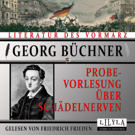 Hörbuch Probevorlesung über Schädelnerven  - Autor Georg Büchner   - gelesen von Schauspielergruppe