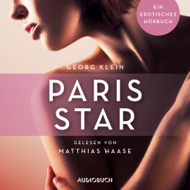 Hörbuch Paris Star  - Autor Georg Klein   - gelesen von Matthias Haase