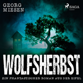 Wolfsherbst - Ein phantastischer Roman aus der Eifel