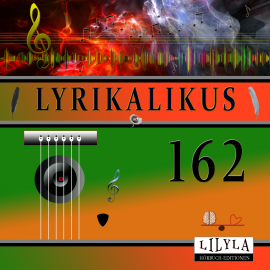 Hörbuch Lyrikalikus 162  - Autor Georg Trakl   - gelesen von Schauspielergruppe