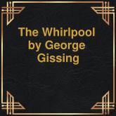 The Whirlpool (Unabridged)