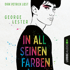 Hörbuch In all seinen Farben (Ungekürzt)  - Autor George Lester   - gelesen von Dirk Petrick