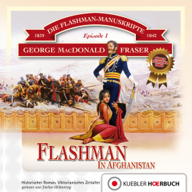 Hörbuch Flashman in Afghanistan  - Autor George MacDonald Fraser   - gelesen von Stefan Wilkening
