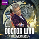 Hörbuch Doctor Who: Der verlorene Engel  - Autor George Mann;Cavan Scott   - gelesen von Lutz Riedel