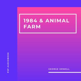 Hörbuch 1984 & Animal Farm (Unabridged)  - Autor George Orwell   - gelesen von B. May
