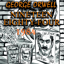 Hörbuch 1984 (Nineteen Eighty-Four)  - Autor George Orwell   - gelesen von Mark Bowen