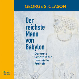 Hörbuch Der reichste Mann von Babylon  - Autor George S. Clason   - gelesen von Wolfgang Küpper