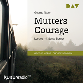Hörbuch Mutters Courage (Große Werke. Große Stimmen)  - Autor George Tabori   - gelesen von Senta Berger