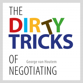 Hörbuch The Dirty Tricks of Negotiating  - Autor George van Houtem   - gelesen von Jeremiah Fleming
