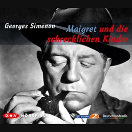 Hörbuch Maigret und die schrecklichen Kinder  - Autor Georges Simenon   - gelesen von Diverse