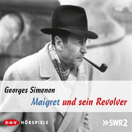 Hörbuch Maigret und sein Revolver  - Autor Georges Simenon   - gelesen von Leonard Steckel