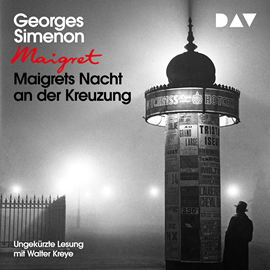 Hörbuch Maigrets Nacht an der Kreuzung  - Autor Georges Simenon   - gelesen von Walter Kreye