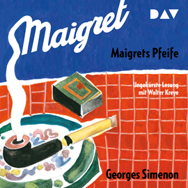 Hörbuch Maigrets Pfeife  - Autor Georges Simenon   - gelesen von Walter Kreye