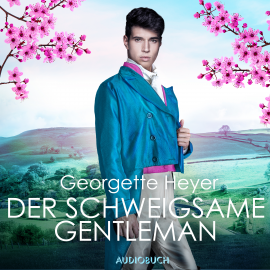 Hörbuch Der schweigsame Gentleman  - Autor Georgette Heyer   - gelesen von Birgit Arnold
