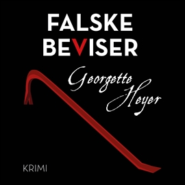 Hörbuch Falske beviser  - Autor Georgette Heyer   - gelesen von Niels Vedersø
