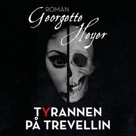 Hörbuch Tyrannen på Trevellin  - Autor Georgette Heyer   - gelesen von Niels Vedersø