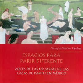 Hörbuch Espacios para parir diferente  - Autor Georgina Sánchez Ramírez   - gelesen von Óscar Sánchez Ramírez