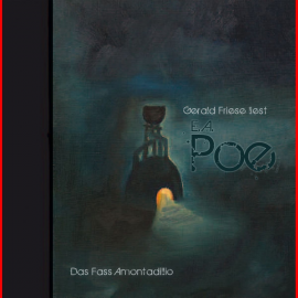 Hörbuch Das Fass Amontillado (Edgar Allan Poe 16)  - Autor Gerald Friese   - gelesen von Diverse