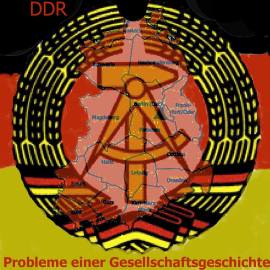 Hörbuch Die DDR - Probleme einer Gesellschaftsgeschichte  - Autor Gerd Dietrich   - gelesen von Gerd Dietrich