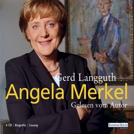 Hörbuch Angela Merkel  - Autor Gerd Langguth   - gelesen von Gerd Langguth