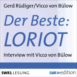 Hörbuch Der Beste: Loriot  - Autor Gerd Rüdiger   - gelesen von Schauspielergruppe