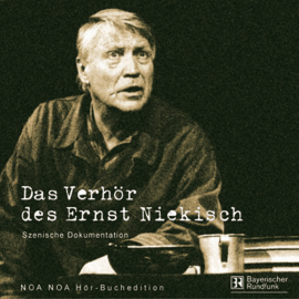 Hörbuch Das Verhör des Ernst Niekisch  - Autor Gerda Corbett-Mansfeld   - gelesen von Schauspielergruppe