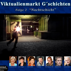 Hörbuch Nachtschicht (Viktualienmarkt G'schichten 2)  - Autor Gerhard Acktun   - gelesen von Schauspielergruppe