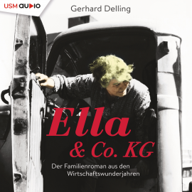 Hörbuch Ella & Co.KG  - Autor Gerhard Delling   - gelesen von Gerhard Delling