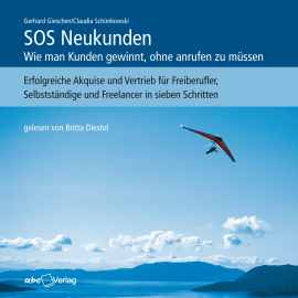 Hörbuch SOS Neukunden  - Autor Gerhard Gieschen   - gelesen von Britta Diestel