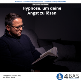 Hörbuch Hypnose, um deine Angst zu lösen  - Autor Gerhard J. Mandalka   - gelesen von Gerhard J. Mandalka