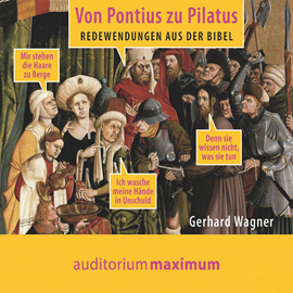 Hörbuch Von Pontius zu Pilatus  - Autor Gerhard Wagner   - gelesen von Schauspielergruppe