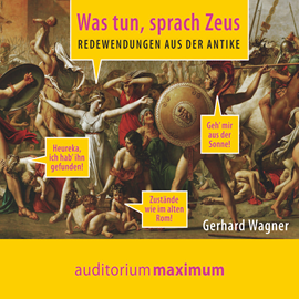 Hörbuch Was tun, sprach Zeus  - Autor Gerhard Wagner   - gelesen von Schauspielergruppe