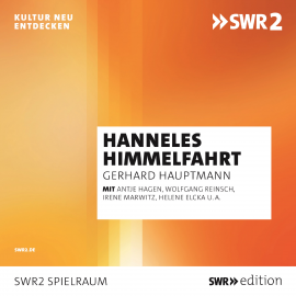 Hörbuch Hanneles Himmelfahrt  - Autor Gerhart Hauptmann   - gelesen von Schauspielergruppe