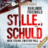 Nick Steins zweiter Fall - Stille Schuld - Nick Stein-Reihe, Band 2 (Ungekürzt)