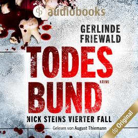 Hörbuch Todesbund - Nick-Stein-Reihe, Band 4 (Ungekürzt)  - Autor Gerlinde Friewald   - gelesen von August Thiemann