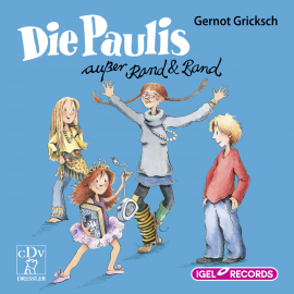 Hörbuch Die Paulis außer Rand und Band  - Autor Gernot Gricksch   - gelesen von Dominik Freiberger