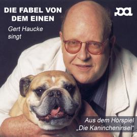 Hörbuch Fabel von dem Einen  - Autor Gert Haucke   - gelesen von Schauspielergruppe