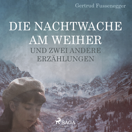 Hörbuch Die Nachtwache am Weiher und zwei andere Erzählungen  - Autor Gertrud Fussenegger   - gelesen von Gertrud Fussenegger