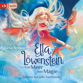 Hörbuch Ella Löwenstein - Ein Meer aus Magie  - Autor Gesa Schwartz   - gelesen von Julia Nachtmann